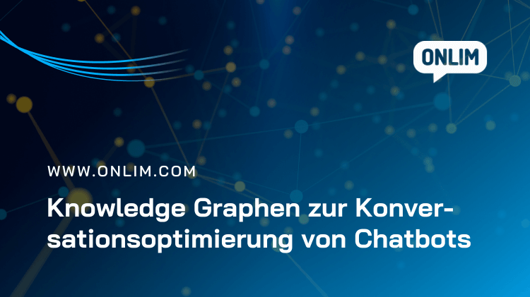 Knowledge Graphen zur Konversationsoptimierung von Chatbots