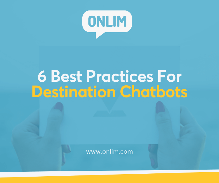 6 Best Practices For Destination Chatbots