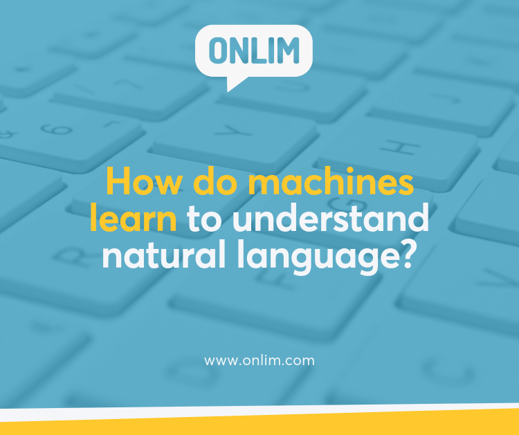 How do machines learn to understand natural language