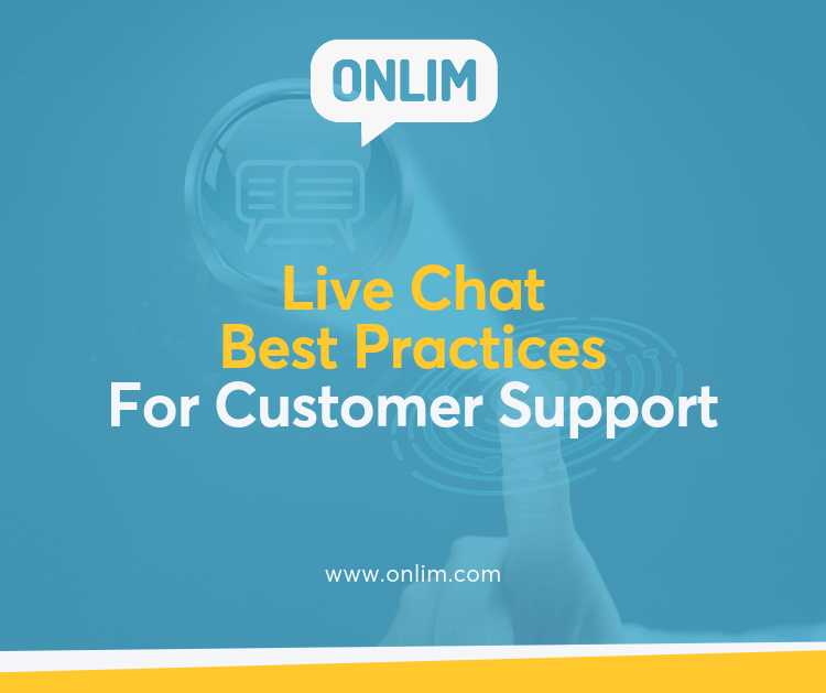 Live Chat Best Practices For Customer Support