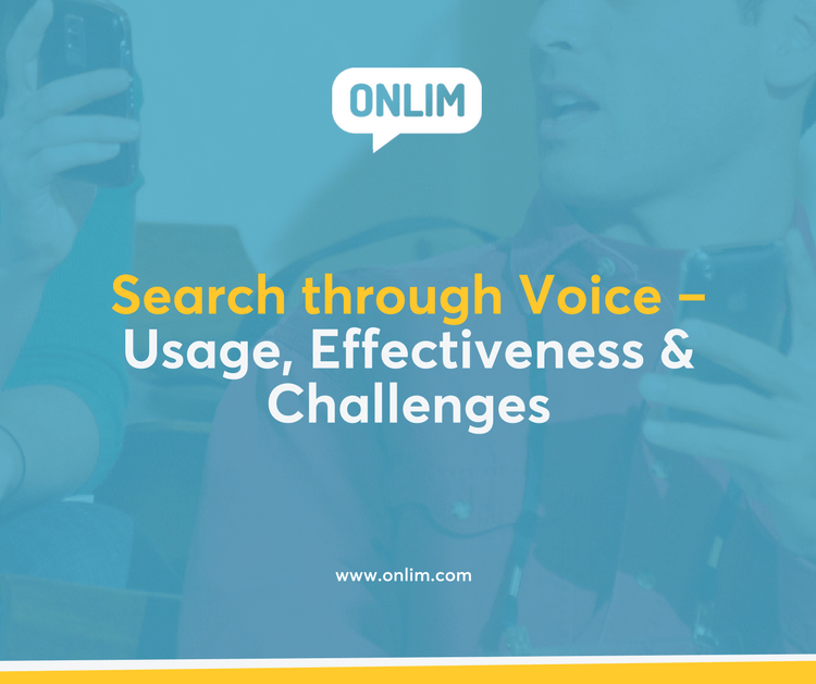 Search through Voice – Usage, Effectiveness & Challenges-Blog-Post-750x629