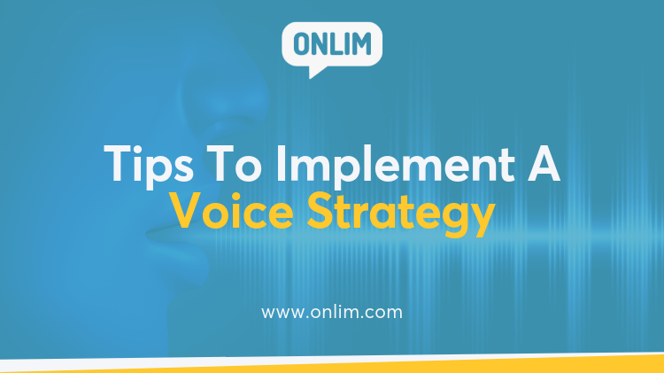 Tips To Successfully Implement A Voice Strategy