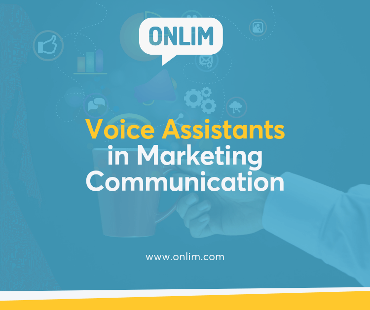 Voice Assistants in Marketing Communication