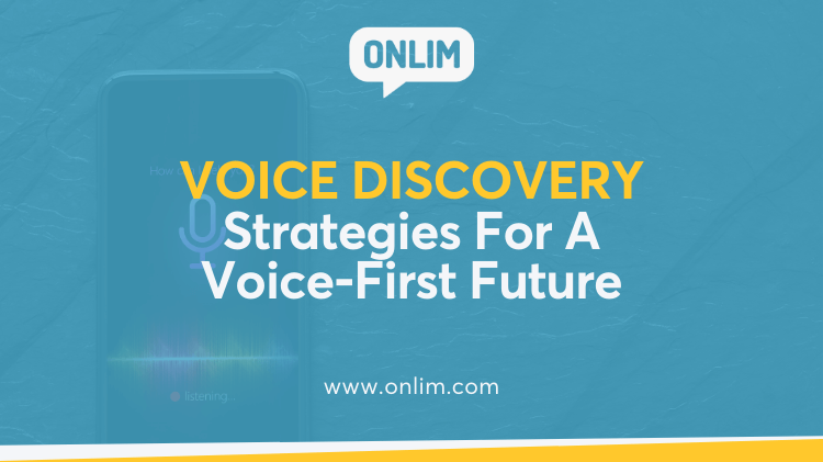 Voice Discovery - Strategies For A Voice-First Future
