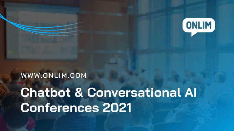 Chatbot and Conversational AI Conferences 2021